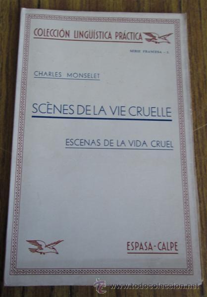 Libros de segunda mano: ESCENAS DE LA VIDA CRUEL - Por Charles Monselet 1937