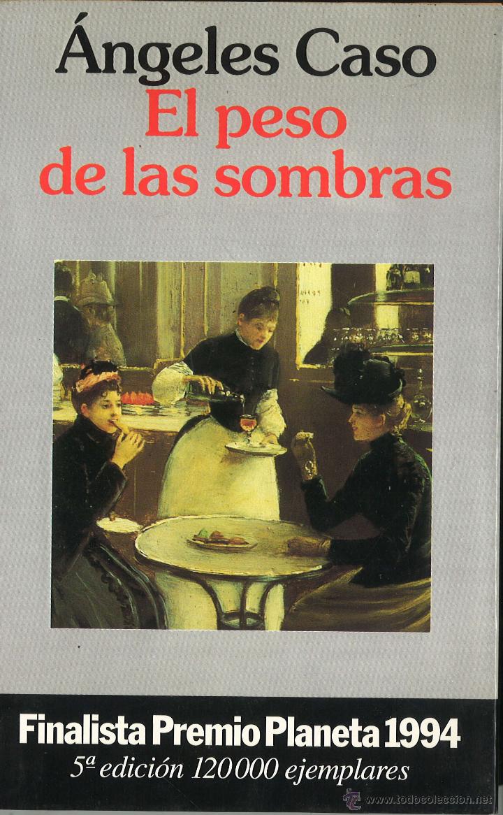 Libros de segunda mano: Angeles Caso. El peso de las sombras
