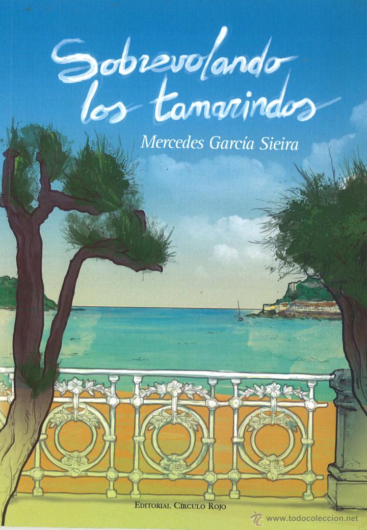 Libros de segunda mano: Sobrevolando los tamarindos. Mercedes Garc&iacute;a Sieira
