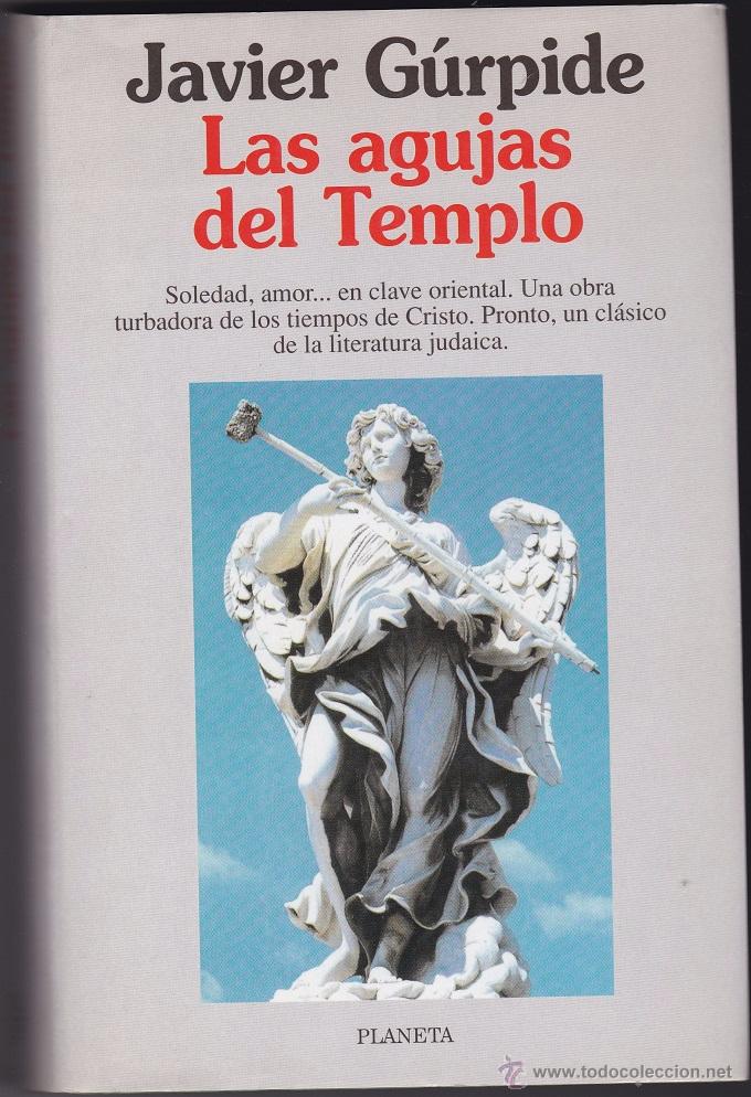 Libros de segunda mano: Las Agujas Del Templo - Javier G&uacute;rpide - Foto 1