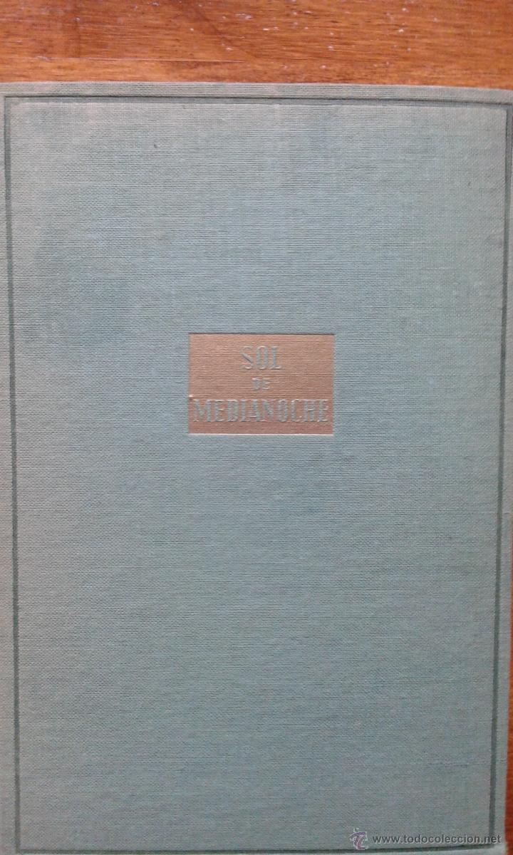 Libros de segunda mano: LIBRO. SOL DE MEDIA NOCHE. PIERRE BENOIT. 1952 - Foto 1