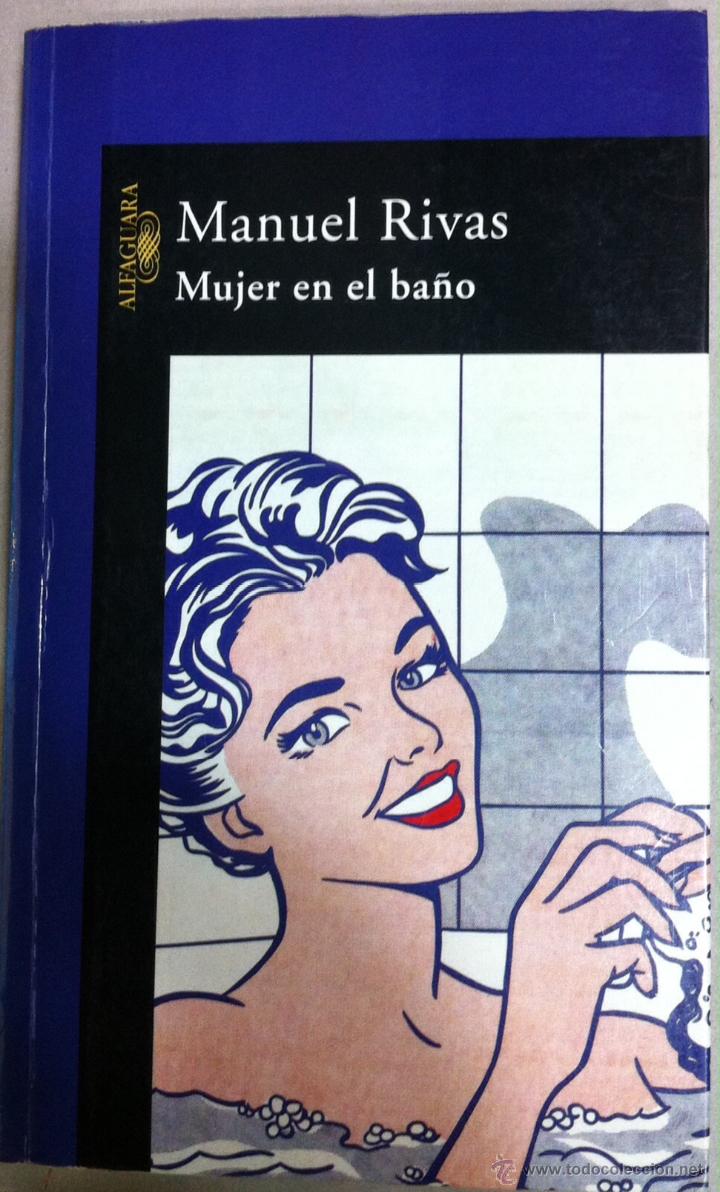 Libros de segunda mano: Manuel Rivas. Mujer en el ba&ntilde;o. 2003 - Foto 1