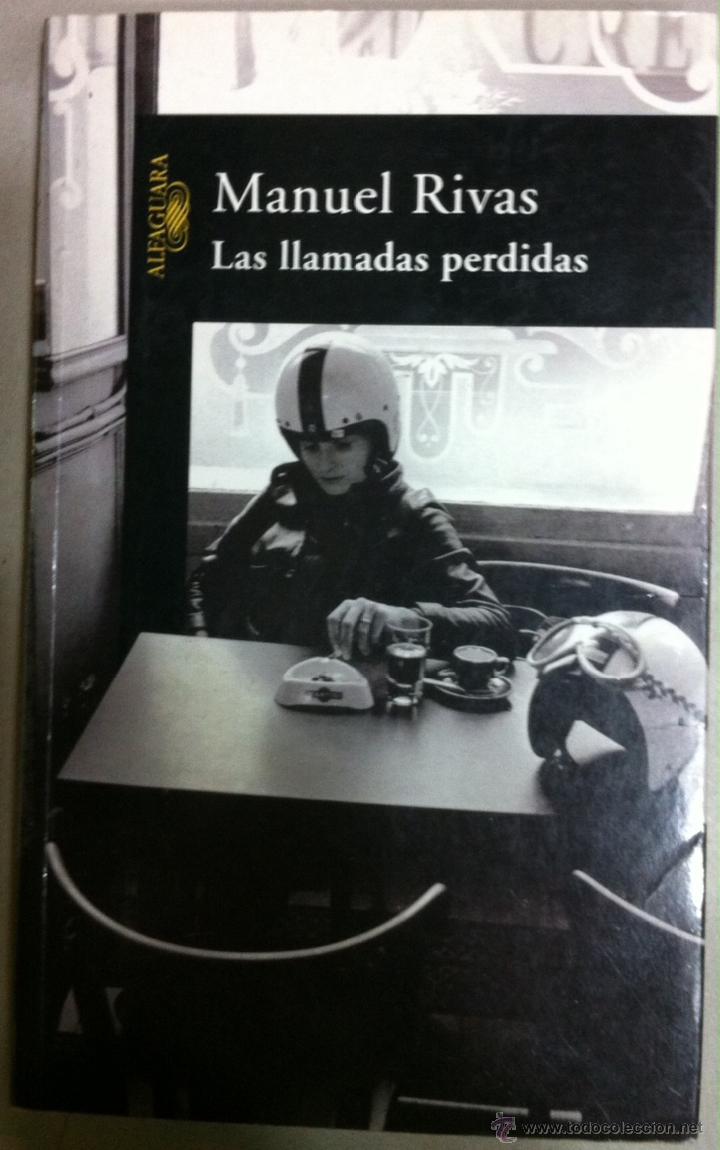 Libros de segunda mano: Manuel Rivas. Las llamadas perdidas. 2002 - Foto 1