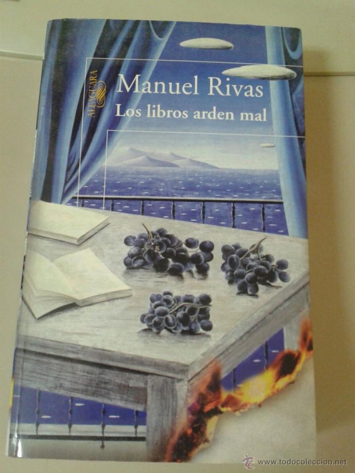 Libros de segunda mano: LOS LIBROS ARDEN MAL. MANUEL RIVAS - Foto 1
