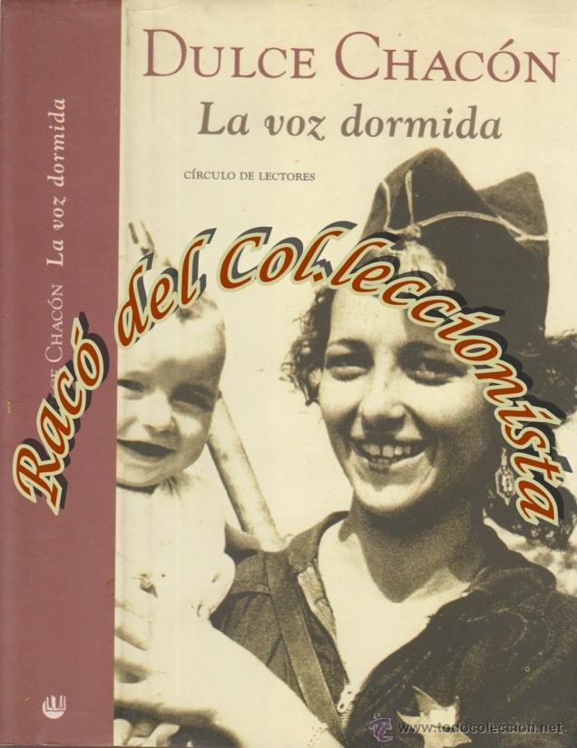 Libros de segunda mano: LA VOZ DORMIDA, DULCE CHACON, CIRCULO DE LECTORES, 2003 - Foto 1