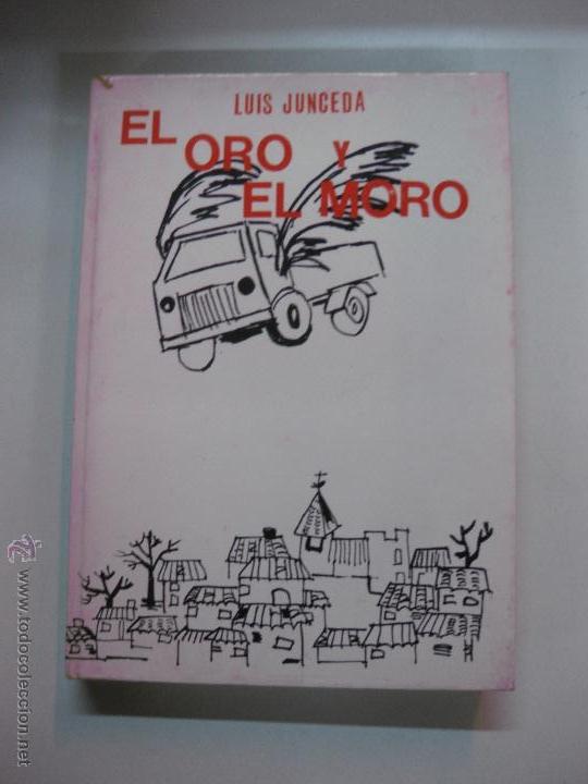 Libros de segunda mano: EL ORO Y EL MORO. LUIS JUNCEDA. EDICIONES MARTE 1969. - Foto 1