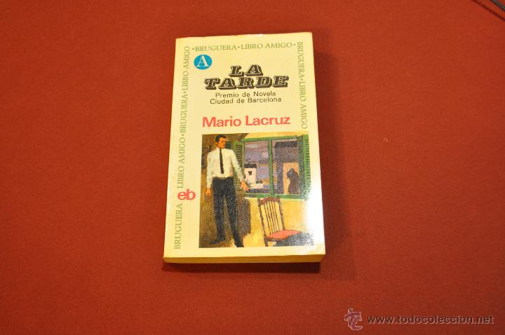 Libros de segunda mano: LA TARDE - MARIO LACRUZ - NO43 - Foto 1