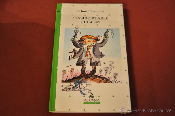 Libros de segunda mano: LINSUPORTABLE GUILLEM - RICHMAL CROMPTON - JUB - Foto 1