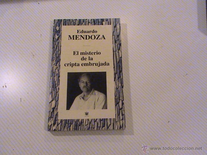 Libros de segunda mano: EL MISTERIO DE LA CRIPTA EMBRUJADA. EDUARDO MENDOZA - Foto 1