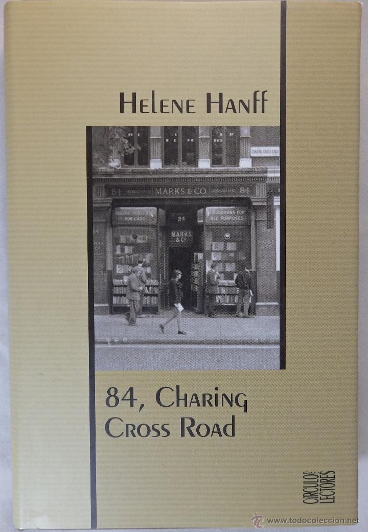 84 Charing Cross Road Helene Hanff Circulo De Lectores