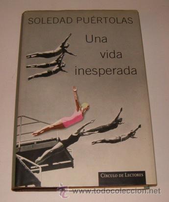 Libros de segunda mano: SOLEDAD PU&Eacute;RTOLAS. Una vida inesperada. RMT73150. - Foto 1