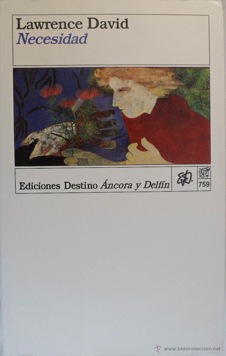 Libros de segunda mano: NECESIDAD. LAWRENCE DAVID. EDICIONES DESTINO - Foto 1