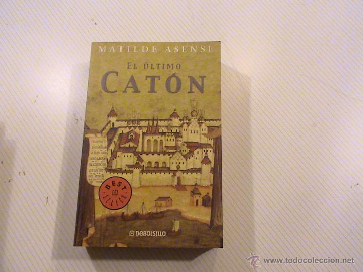 Libros de segunda mano: EL &Uacute;LTIMO CAT&Oacute;N. MATILDE ASENSI - Foto 1