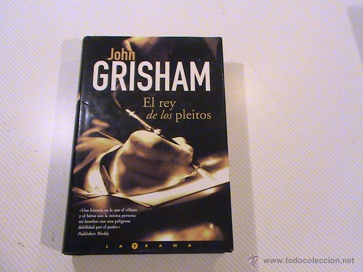 Libros de segunda mano: EL REY DE LOS PLEITOS. JOHN GRISHAM - Foto 1