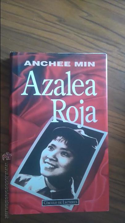 Libros de segunda mano: AZALEA ROJA. ANCHEE MIN. C&Iacute;RCULO DE LECTORES, 1995 - Foto 1