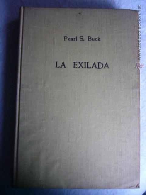 Libros de segunda mano: La exilada Pearl S. Buck - Foto 1
