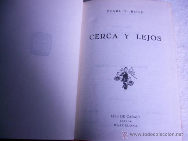Libros de segunda mano: Cerca y lejos Pearl S. Buck - Foto 2