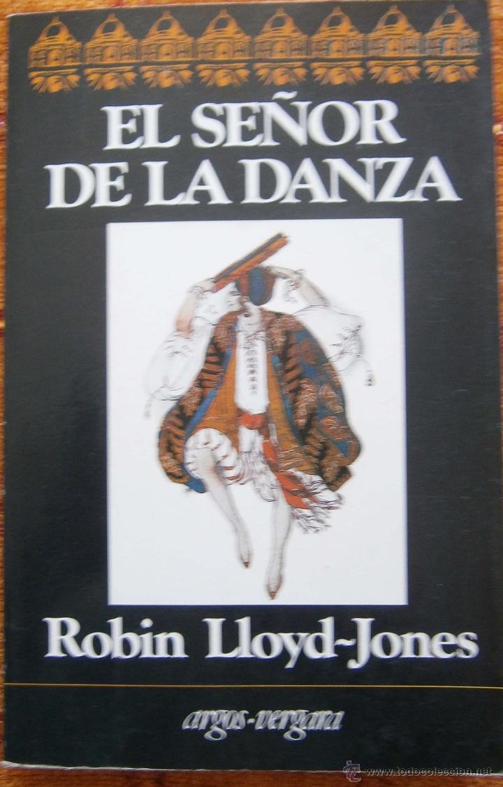 Libros de segunda mano: EL SE&Ntilde;OR DE LA DANZA DE ROBIN LLOYD JONES - Foto 1