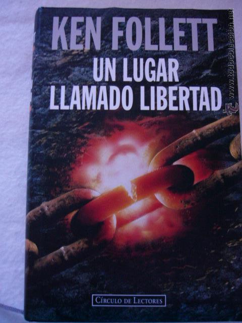 un lugar llamado libertad. ken follett - Compra venta en todocoleccion