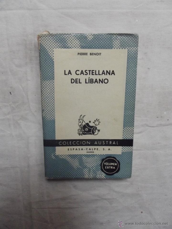 Libros de segunda mano: LA CASTELLANA DEL LIBANO DE PIERRE BENOIT - Foto 1