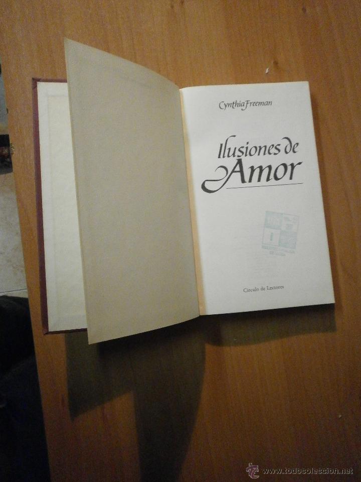 Libros de segunda mano: CYNTHIA FREEMAN -- ILUSIONES DE AMOR - Foto 2