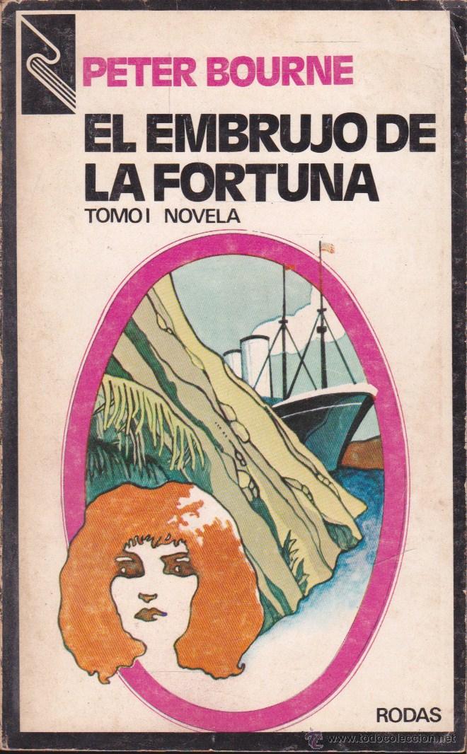 Libros de segunda mano: EL EMBRUJO DE LA FORTUNA TOMO I &middot;&middot;&middot;&middot;PETER BOURNE .