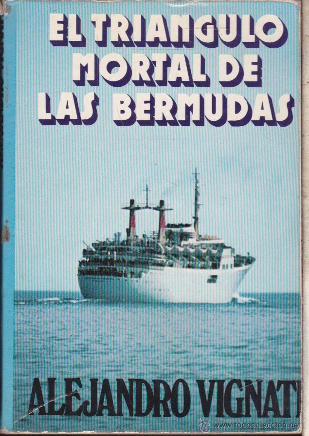 Libros de segunda mano: EL TRIANGULO MORTAL DE LAS BERMUDAS &middot;&middot;&middot;&middot; ALEJANDRO VIGNAT . - Foto 1