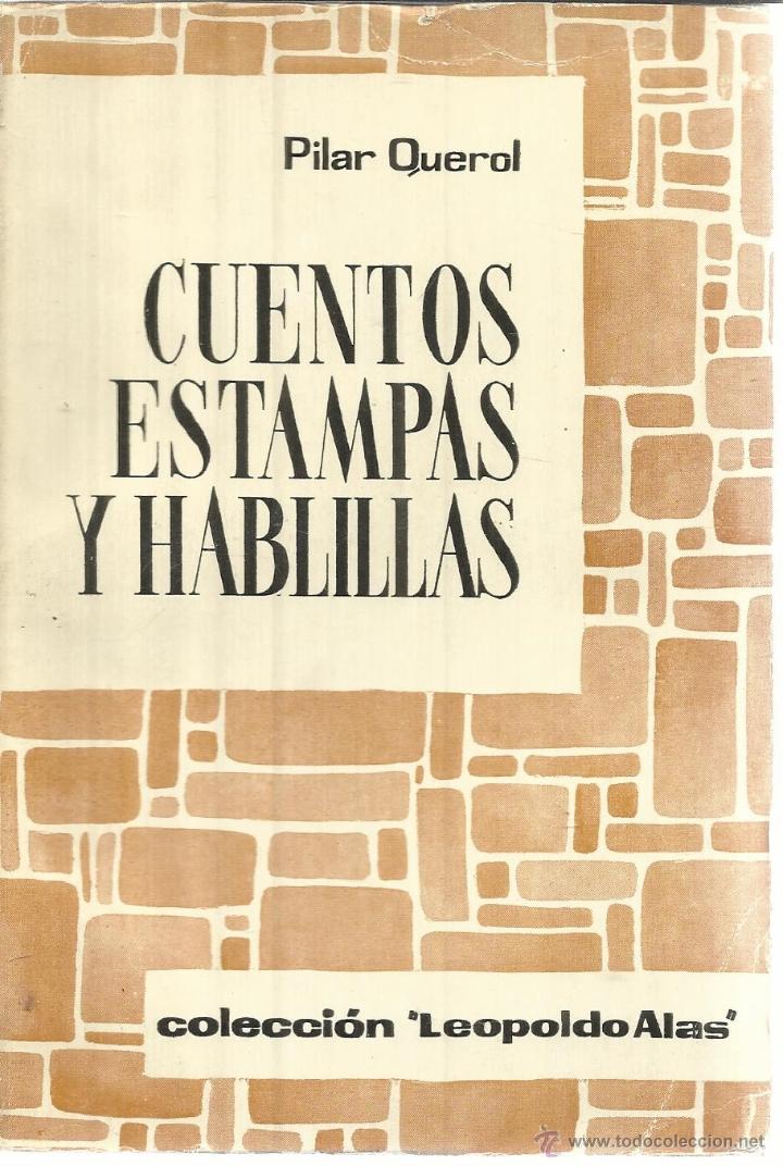 Libri di seconda mano: CUENTOS, ESTAMPAS Y HABLILLAS. PILAR QUEROL. EDICIONES ROCA. BARCELONA. 1961