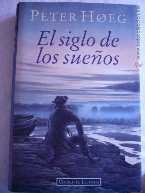 Libros de segunda mano: El siglo de los sue&ntilde;os Peter Hoeg - Foto 1