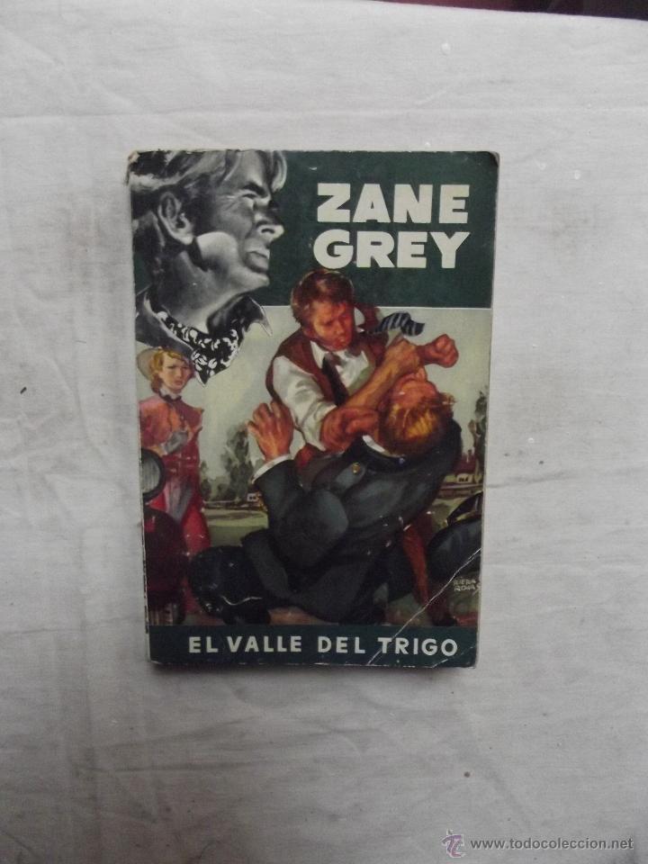 Libros de segunda mano: EL VALLE DEL TRIGO  DE ZANE GREY - Foto 1