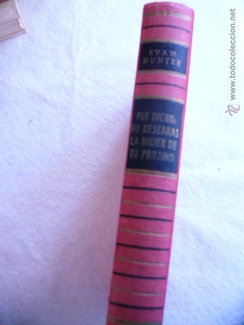 Libros de segunda mano: Fue dicho: no desear&aacute;s a la mujer de tu pr&oacute;jimo Evan Hunter - Foto 2