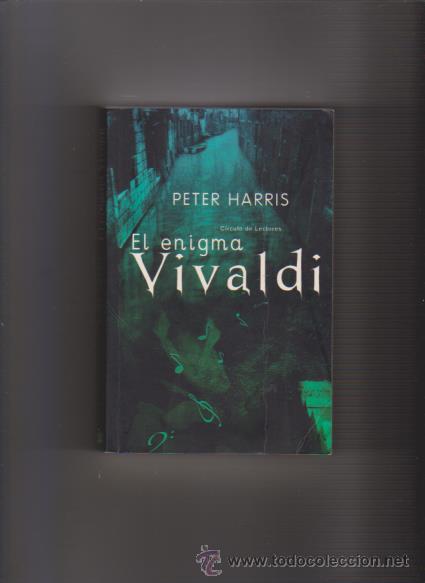 Libros de segunda mano: PETER HARRIS - EL ENIGMA VIVALDI - CIRCULO LECTORES 2005 - Foto 1