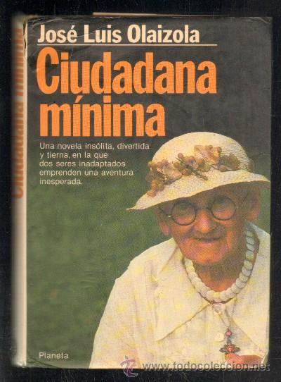 Gebrauchte B&uuml;cher: CIUDADANA MINIMA. OLAIZOLA, JOSE LUIS. A-NSF-2987