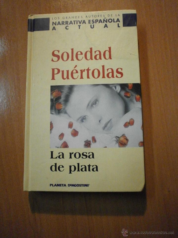 Libros de segunda mano: SOLEDAD PUERTOLAS -- LA ROSA DE PLATA - Foto 1