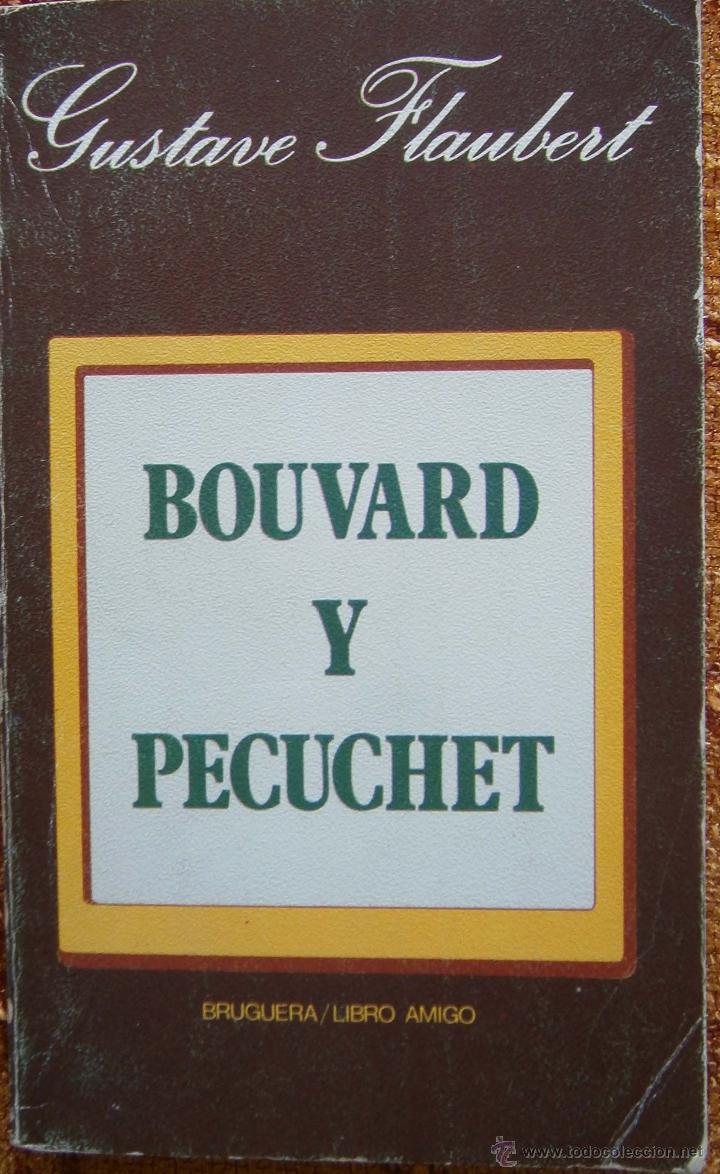 Libros de segunda mano: BOUVARD Y PECUCHET DE GUSTAVE FLAUBERT - Foto 1
