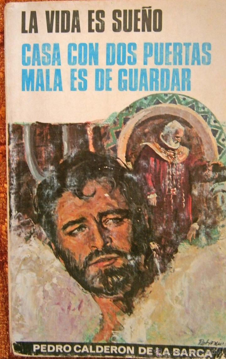 Gebrauchte Bücher: LA VIDA ES SUEÑO CASA CON DOS PUERTAS MALA ES DE GUARDAR DE PEDRO CALDERÓN DE LA BARCA