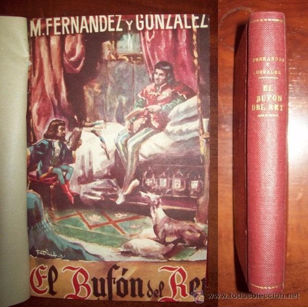 Libros de segunda mano: FERN&Aacute;NDEZ Y GONZ&Aacute;LEZ, M. El buf&oacute;n del rey - Foto 1