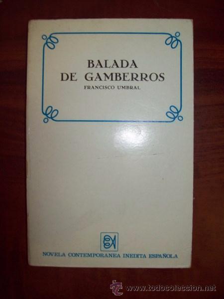 Libros de segunda mano: UMBRAL, Francisco. Balada de gamberros - Foto 1
