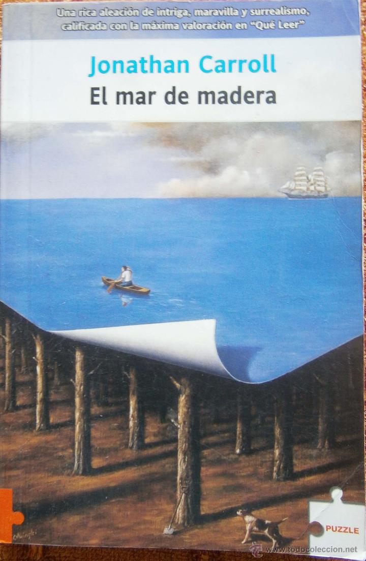 Libros de segunda mano: EL MAR DE MADERA DE JONATHAN CARROLL - Foto 1