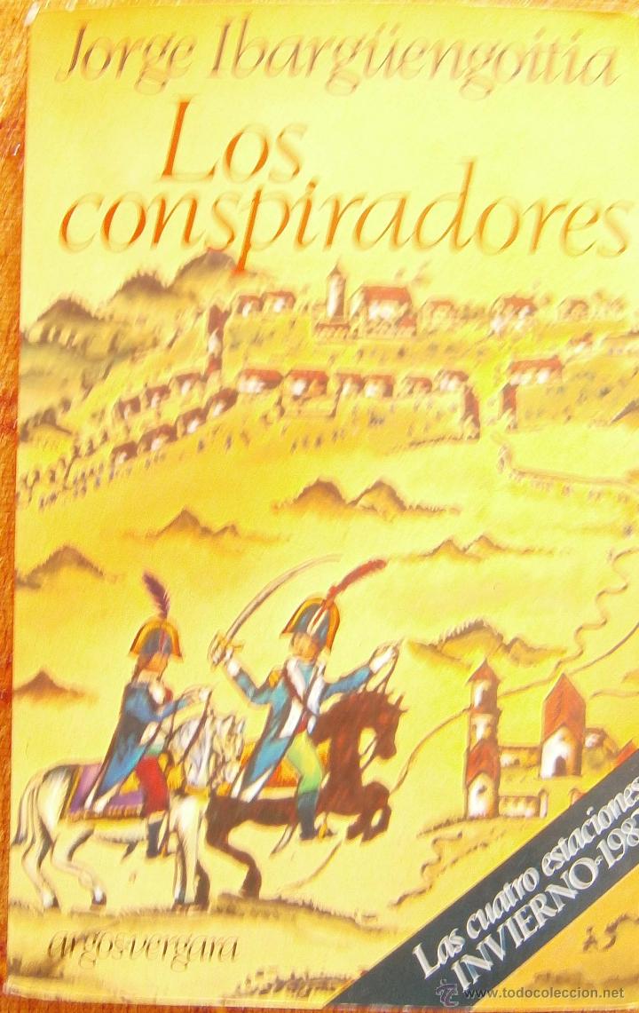 Libros de segunda mano: LOS CONSPIRADORES DE JORGE IBARG&Uuml;ENGOITIA - Foto 1