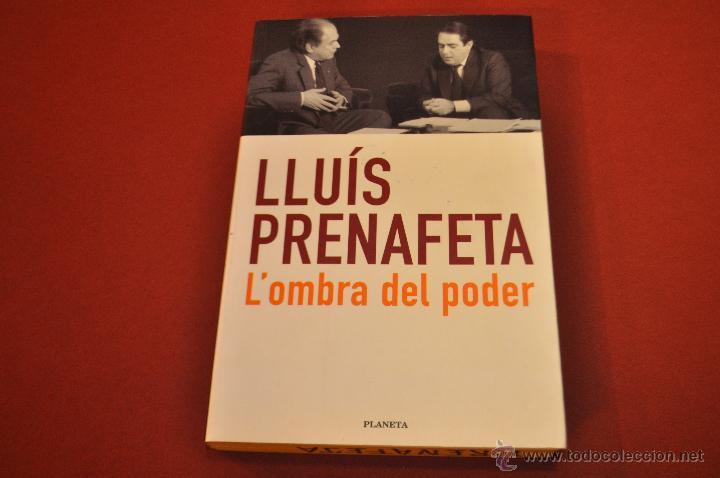 Libros de segunda mano: LOMBRA DEL PODER - LLU&Iacute;S PRENAFETA - PLANETA - A&Ccedil;2 - Foto 1