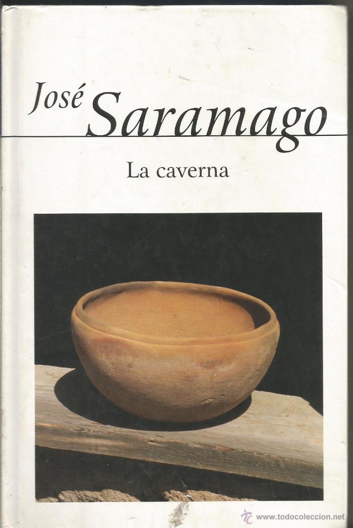 Libros de segunda mano: JOSE SARAMAGO. LA CAVERNA. ALFAGUARA - Foto 1