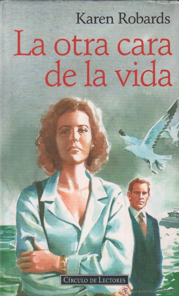 Libros de segunda mano: La otra cara de la vida - Karen Robards - Foto 1