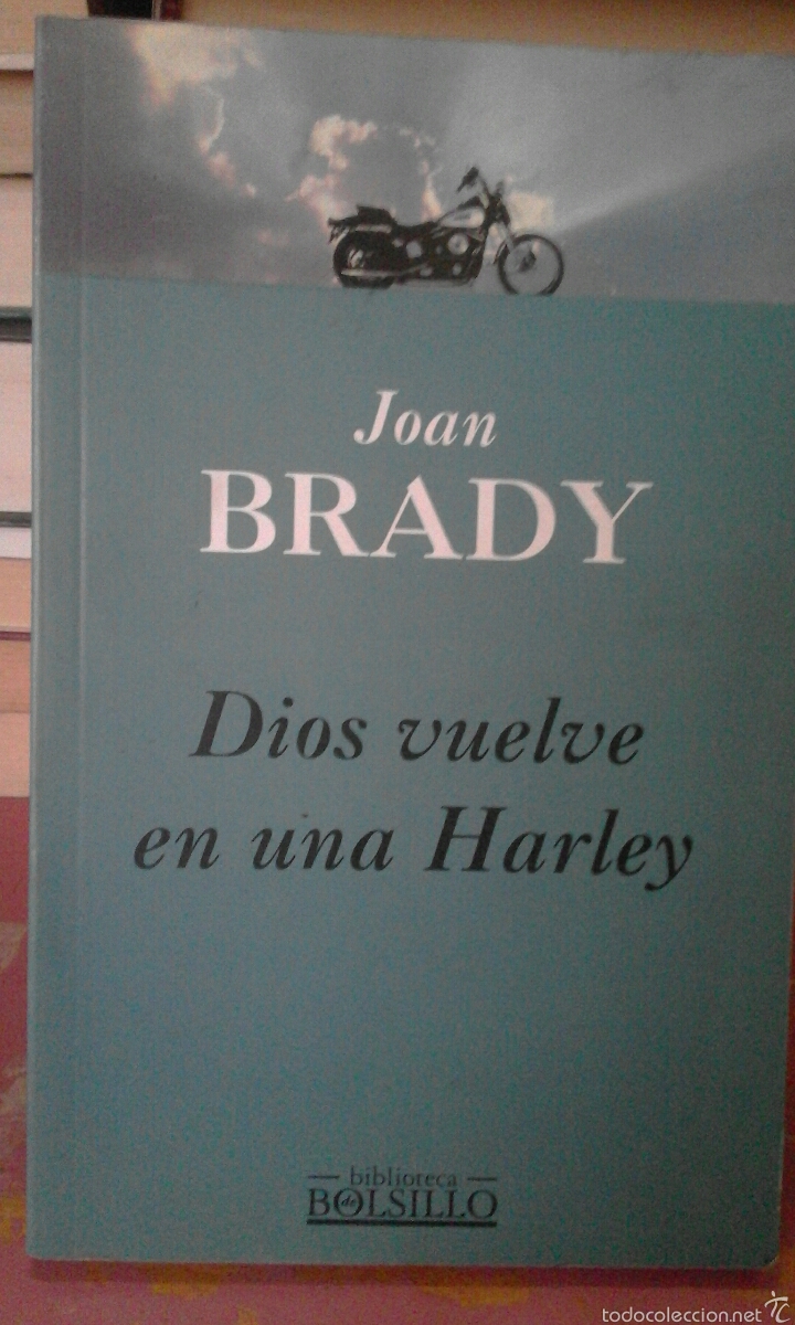 Libros de segunda mano: Dios vuelve en una Harley - Joan Brady - Foto 1