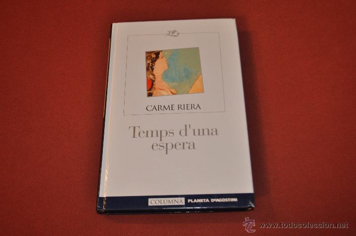 Libros de segunda mano: TEMPS DUNA ESPERA - CARME RIERA - COLUMNA - Foto 1