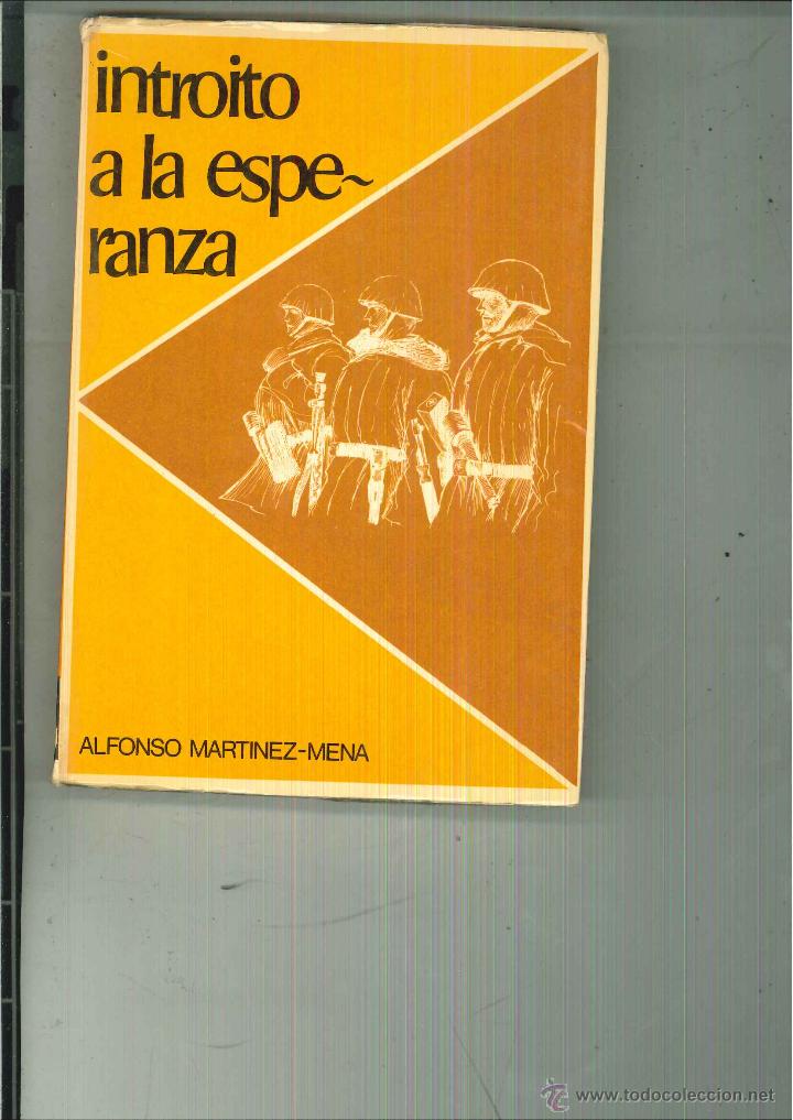 Libros de segunda mano: INTROITO A LA ESPERANZA. Alfonso Mart&iacute;nez-Mena - Foto 1