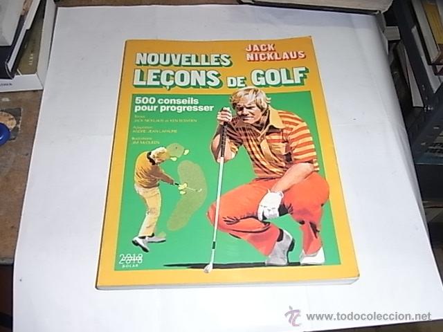 Libros de segunda mano: Jack Nicklaus, Nouvelles lecons de Golf, Ed. Solar , 2013 - Foto 1