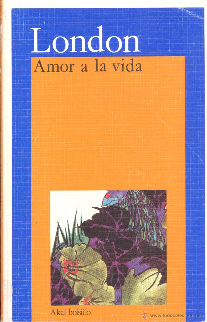Libros de segunda mano: AMOR A LA VIDA - JACK LONDON - Foto 1