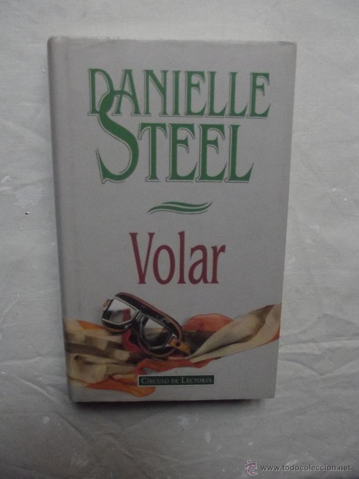 Libros de segunda mano: VOLAR DE DANIELLE STEEL - Foto 1