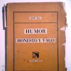 Libros de segunda mano: HUMOR HONESTO Y VAGO. 1942. JOSE PLA. PRIMERA EDICION. Lote 54652633